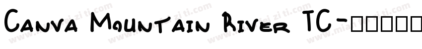 Canva Mountain River TC字体转换